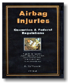 Airbag Injures - Causation and Federal Regulation